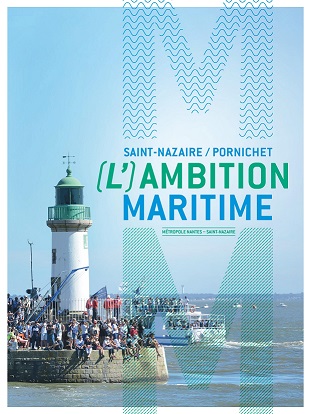 Ambition maritime Nantes Saint-Nazaire – ambitions et stratégies